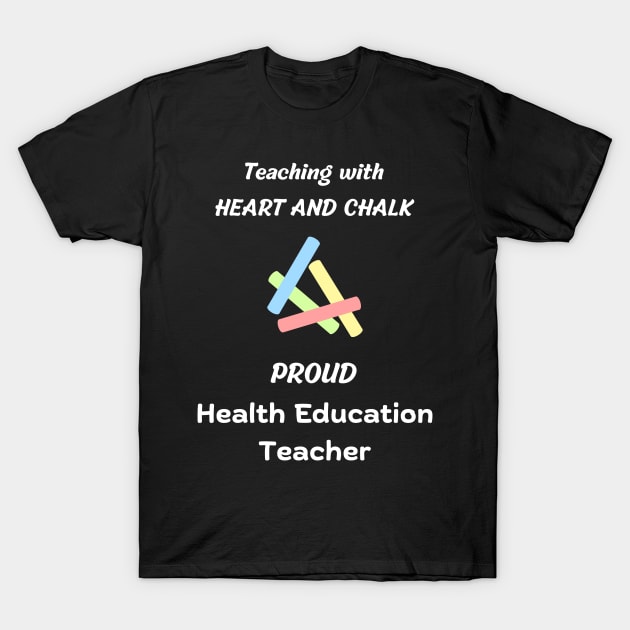 health education teacher design T-Shirt by vaporgraphic